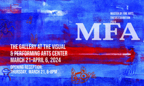 WCSU announces 2024 M.F.A. Thesis Exhibition: Opening reception for exhibition featuring six artists to be held March 21