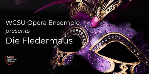 WCSU Opera Ensemble to present ‘Die Fledermaus’