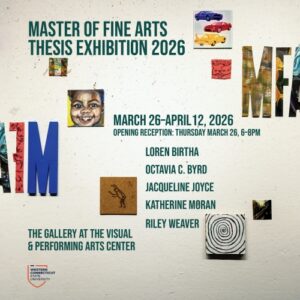 2026 MFA Thesis Exhibition graphic