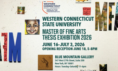 WestConn to present Master of Fine Arts Thesis Exhibition at Blue Mountain Gallery, June 16 through July 3